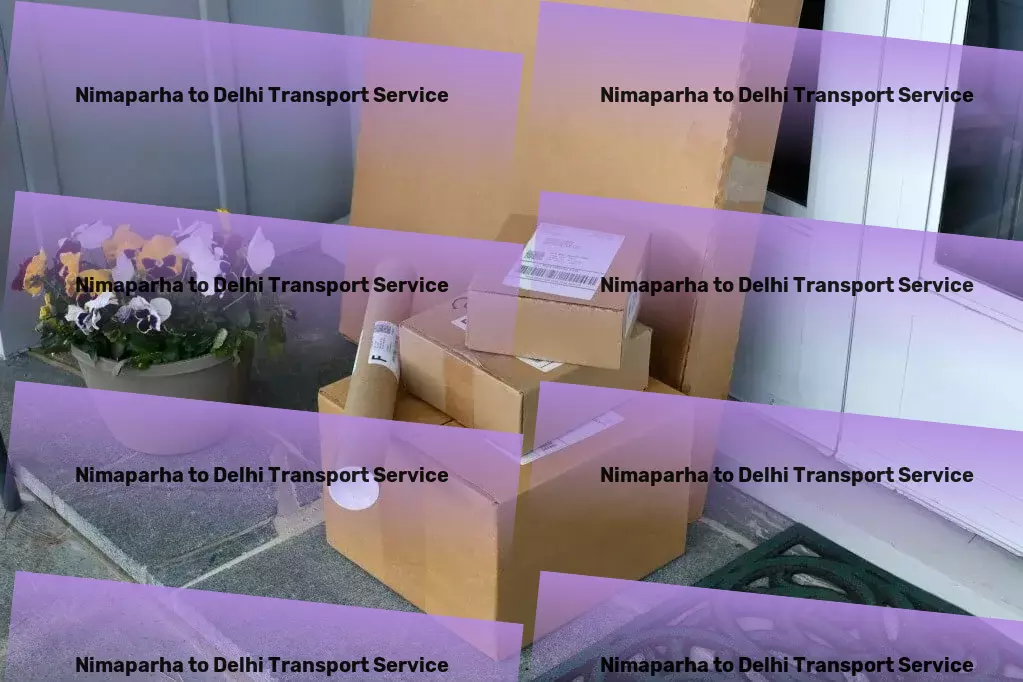 Nimaparha to Delhi Transport Local freight shipment services