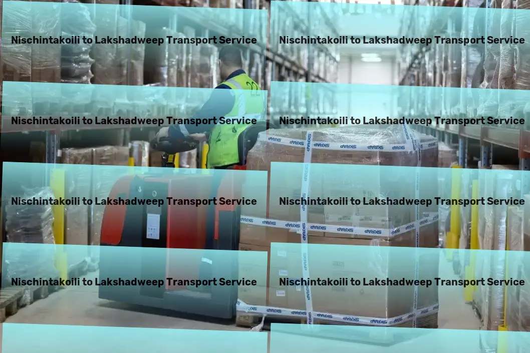 Nischintakoili to Lakshadweep Transport Impeccable transport services to suit every need in India! - Shipping services