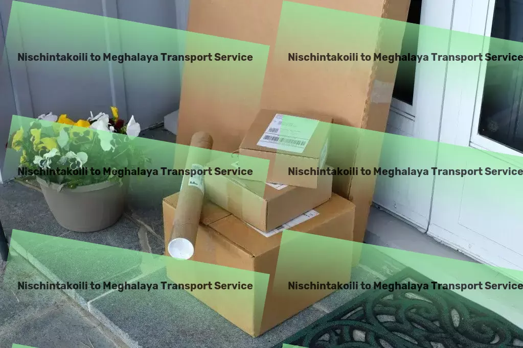 Nischintakoili to Meghalaya Transport Your success in Indian goods transit begins here! - Heavy load shipping solutions