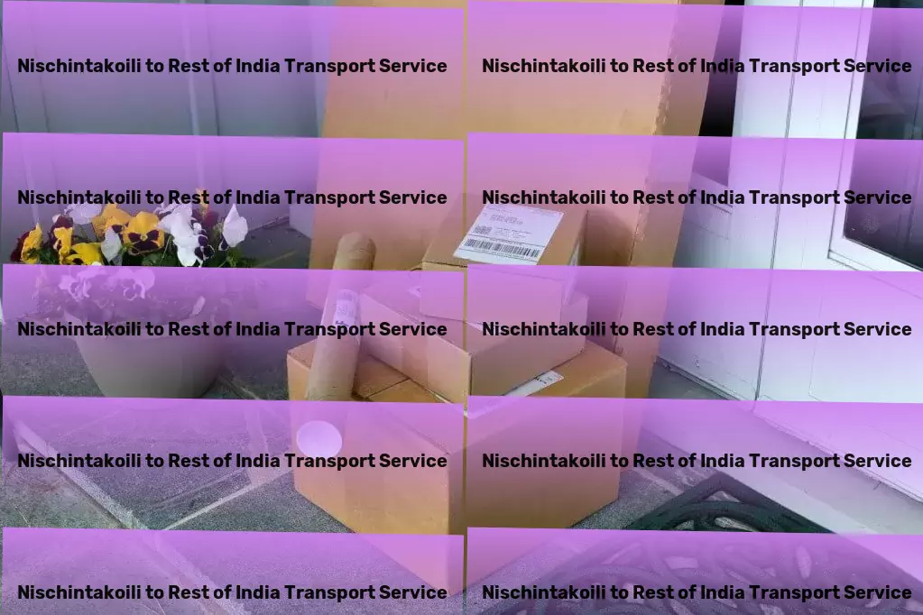 Nischintakoili to Rest Of India Transport Accelerate your logistics with our services in India! - Nationwide road transport