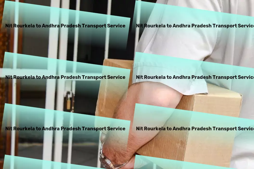 Nit Rourkela to Andhra Pradesh Transport Full-service moving solutions