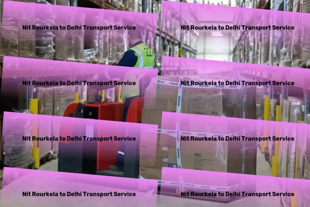 Nit Rourkela to Delhi Transport Making your logistic dreams a reality in India. - High-speed courier services