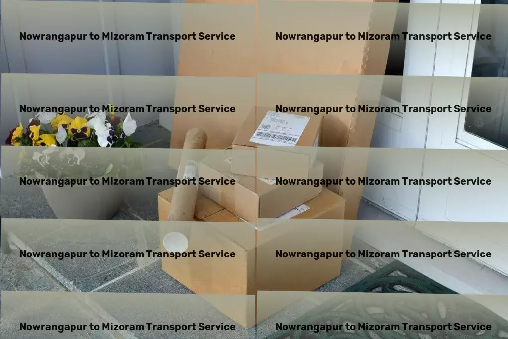 Nowrangapur to Mizoram Transport Seamless transport solutions that redefine logistics in India! - Logistic support services