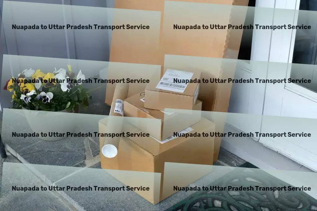 Nuapada to Uttar Pradesh Transport Your shortcut to premium logistics services in India. - Cargo transit services