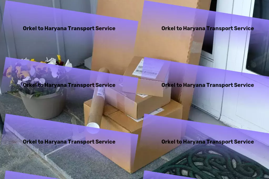 Orkel to Haryana Transport A leap forward in modernizing Indian logistics! - Door-to-door delivery network