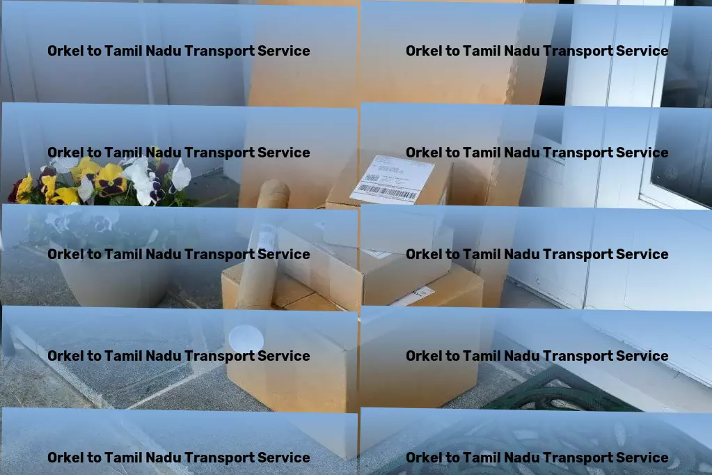 Orkel to Tamil Nadu Transport Driving excellence in transport across India's terrains! - Customized parcel services