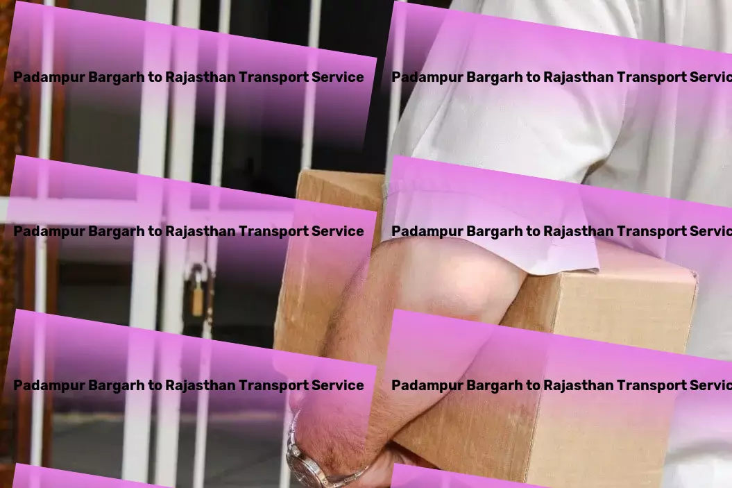 Padampur Bargarh to Rajasthan Transport Nationwide logistics solutions