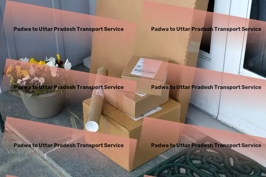 Padwa to Uttar Pradesh Transport Next-gen transportation for a bustling India! - Nationwide cargo delivery