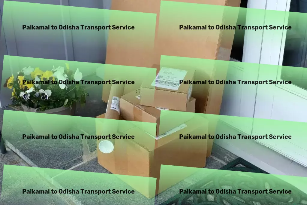 Paikamal to Odisha Transport Elevate your transport experience across India with us! - Large item freight services