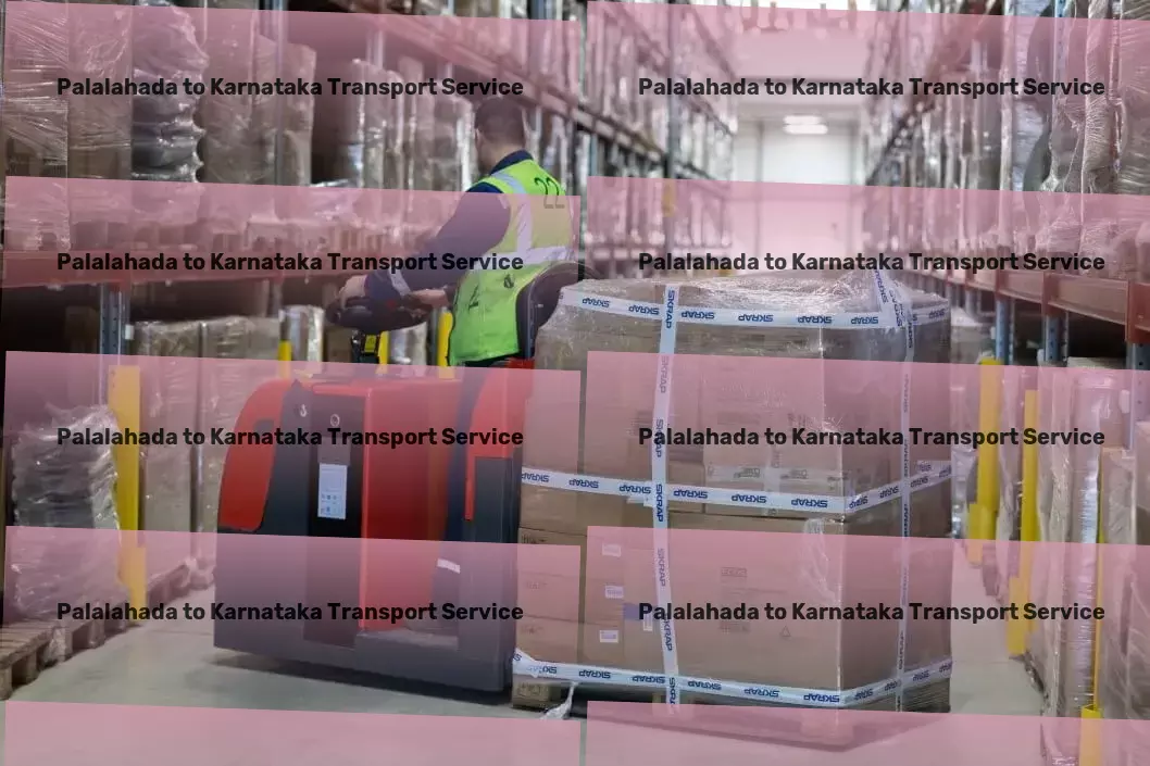 Palalahada to Karnataka Transport Empowering your logistics with our expert Indian transport services! - Household item courier