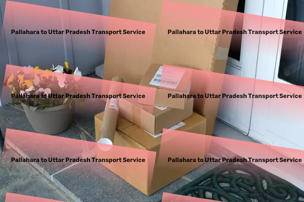 Pallahara to Uttar Pradesh Transport Crafting the next level of goods transportation for India! - Local freight dispatch