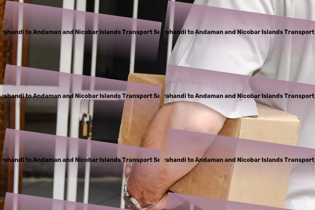 Paparahandi to Andaman And Nicobar Islands Transport Leading the charge towards innovative logistic solutions in India. - Specialized goods transport solutions