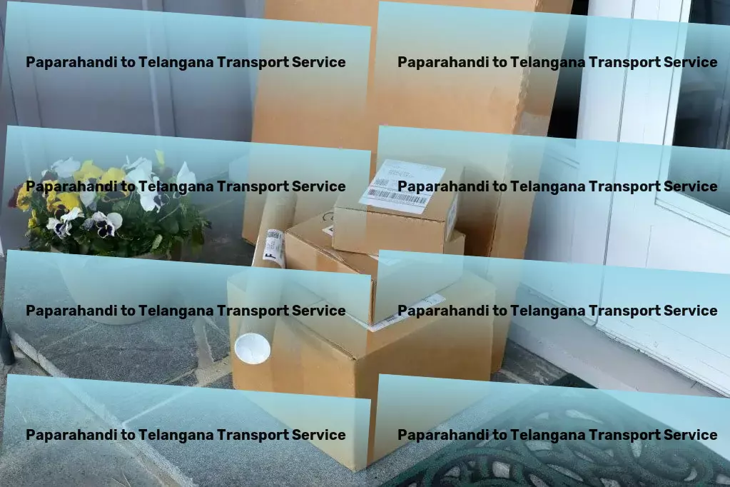 Paparahandi to Telangana Transport Redefining the route to success within Indian logistics! - High-speed transport logistics