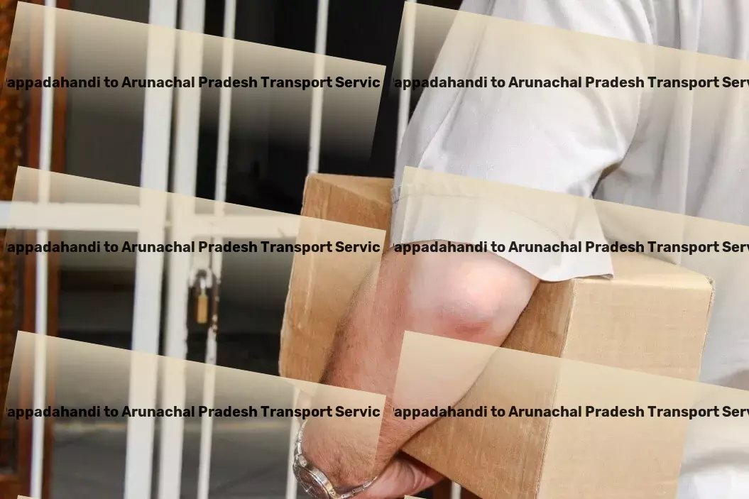 Pappadahandi to Arunachal Pradesh Transport The answer to all your Indian transport requirements! - Nationwide logistics