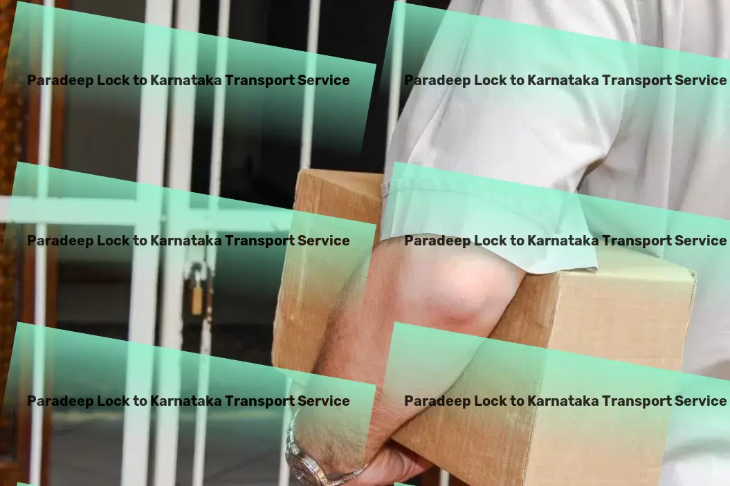 Paradeep Lock to Karnataka Transport Pioneering advanced logistics solutions for vibrant Indian markets! - Package distribution networks