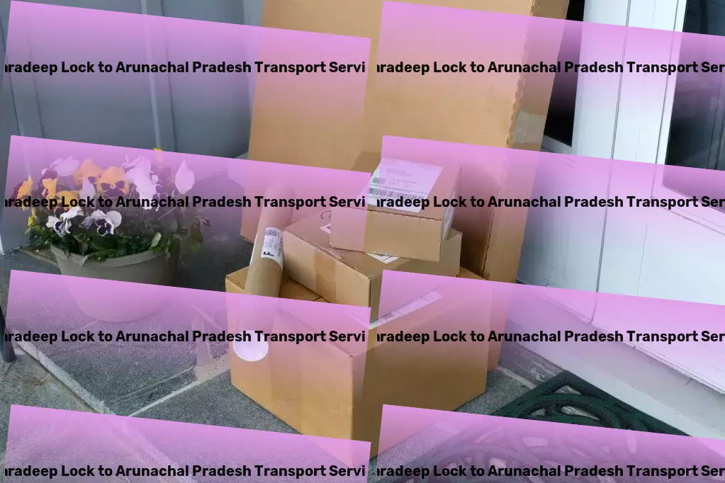 Paradeep Lock to Arunachal Pradesh Transport Adapting to your logistics needs across India! - Efficient road shipment services