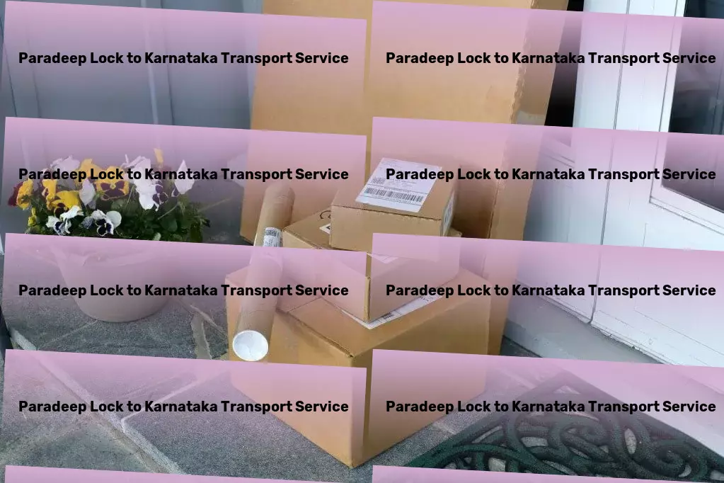 Paradeep Lock to Karnataka Transport A revolution in Indian transport services at your fingertips! - National goods logistics