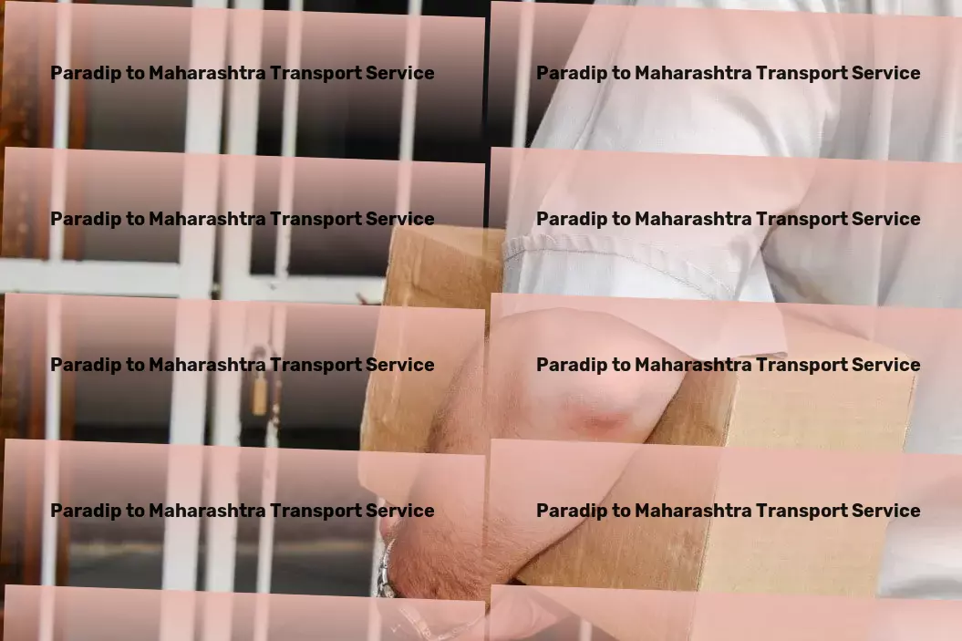 Paradip to Maharashtra Transport Quality transport services